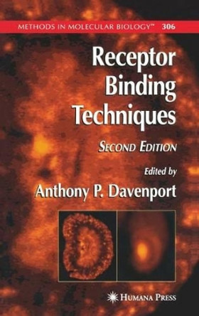 Receptor Binding Techniques by Anthony P. Davenport 9781588294203