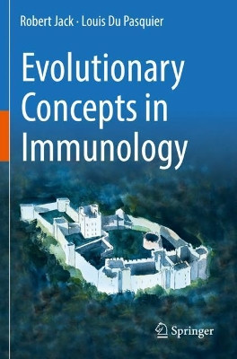 Evolutionary Concepts in Immunology by Robert Jack 9783030186692