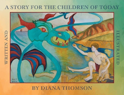 A Story for the Children of Today by Diana Thomson 9781781328491
