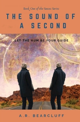 The Sound of a Second by A R Bearcluff 9781733157407