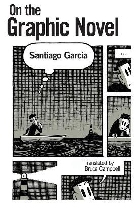 On the Graphic Novel by Santiago Garcia 9781496813183