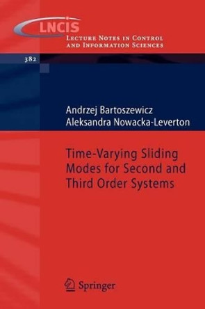 Time-Varying Sliding Modes for Second and Third Order Systems by Andrzej Bartoszewicz 9783540922162