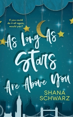 As Long As Stars Are Above You by Shana Schwarz 9781648905940