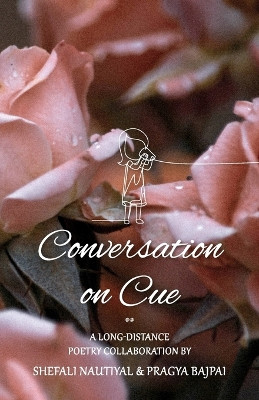 Conversation on Cue by Shefali Nautiyal 9789390787692