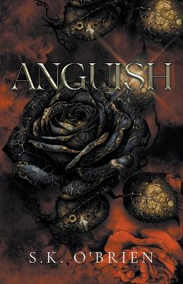 Anguish by S K O'Brien 9798223834892