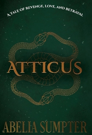 Atticus by Abelia Sumpter 9798985765670