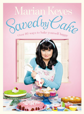 Saved by Cake: British Book Awards Author of the Year 2022 Marian Keyes 9780718158897