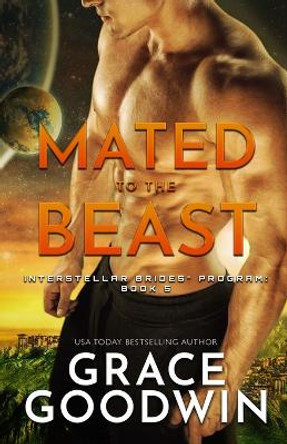 Mated to the Beast: Large Print by Grace Goodwin 9781795932202