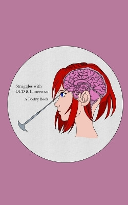 Struggles with OCD and Limerence: A Poetry Book by Rebekah Martin 9789357619318
