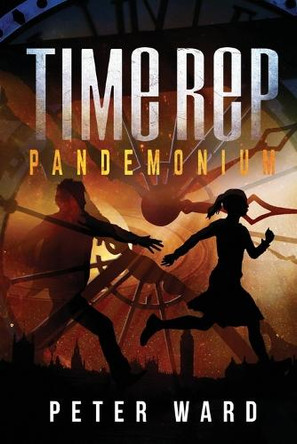 Time Rep: Pandemonium by Peter Ward 9781680681994
