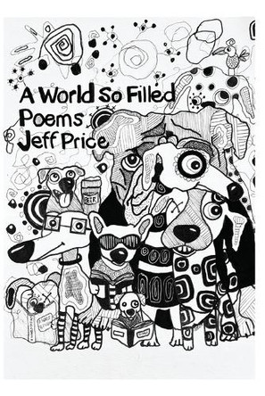 A World So Filled by Jeff Price 9781959346760