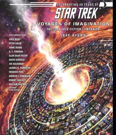 Voyages of Imagination: The Star Trek Fiction Companion by Jeff Ayers 9781416503491