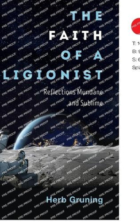 The Faith of a Religionist: Reflections Mundane and Sublime by Herb Gruning 9798385228256