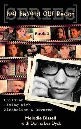 Not Beyond Our Reach by Melodie Bissell 9781770693593