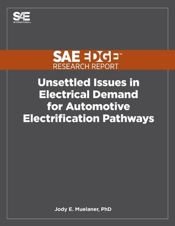Unsettled Issues in Electrical Demand for Automotive Electrification Pathways by Jody E Muelaner 9781468602876