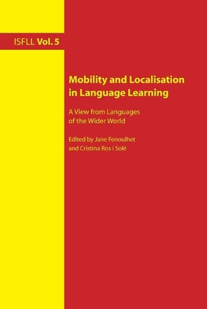 Mobility and Localisation in Language Learning: A View from Languages of the Wider World by Theo Harden 9783034301503