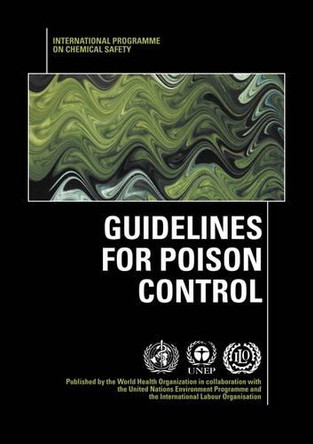 Guidelines for Poison Control by World Health Organization(WHO) 9789241544870