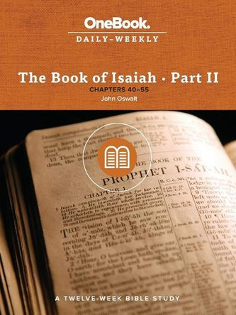 The Book of Isaiah: Chapters 40-55 by John Oswalt 9781628243499