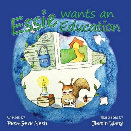Essie Wants an Education by Peta-Gaye Nash 9781926926483