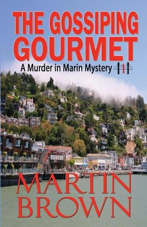 The Gossiping Gourmet by Martin Brown 9781942052449