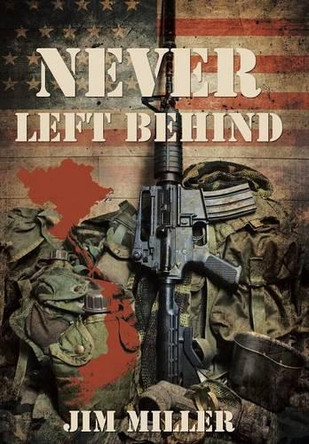 Never Left Behind by Jim Miller 9781489701725