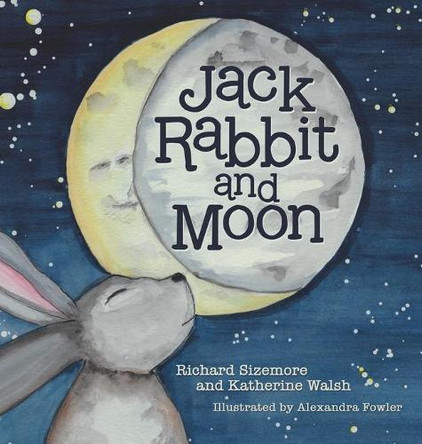 Jack Rabbit and Moon by Richard Sizemore 9781665705820