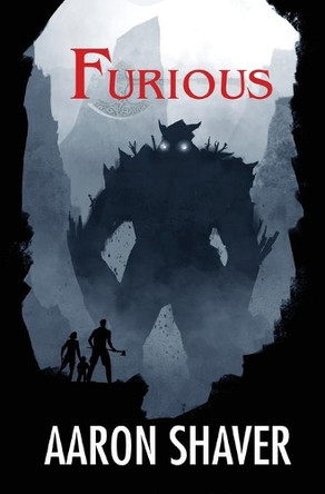 Furious by Aaron Shaver 9781948679084