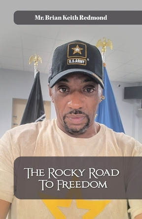 The Rocky Road To Freedom by Brian Redmond 9798895698082