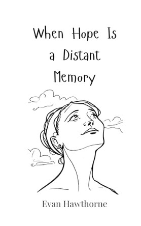 When Hope Is a Distant Memory by Evan Hawthorne 9783690819305