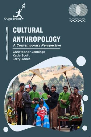 Cultural Anthropology: A Contemporary Perspective by Christopher Jennings 9781787151895