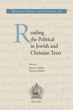 Reading the Political in Jewish and Christian Texts by J.A. Snyder 9789042940338
