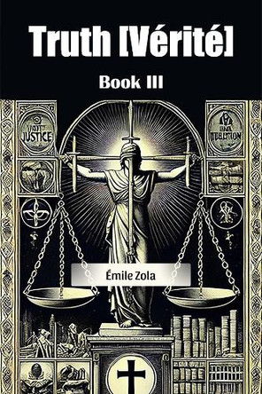 Truth [Verite] Book III by Emile Zola 9789368095804