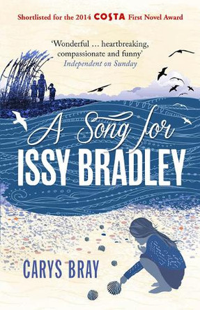 A Song for Issy Bradley: The moving, beautiful Richard and Judy Book Club pick by Carys Bray 9780099591870