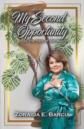 My Second Opportunity: At the foot of the Master by Paperwells Foundation 9781962657211