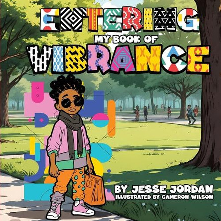 Entering My Book of Vibrance by Jesse Jordan 9798330340958