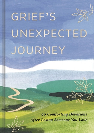 Grief's Unexpected Journey by Dayspring 9798886028751