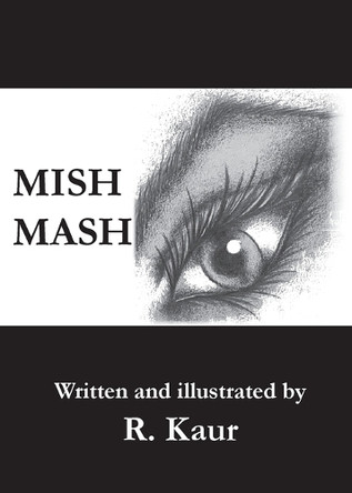 Mish Mash by Rajwant Kaur 9781787920552