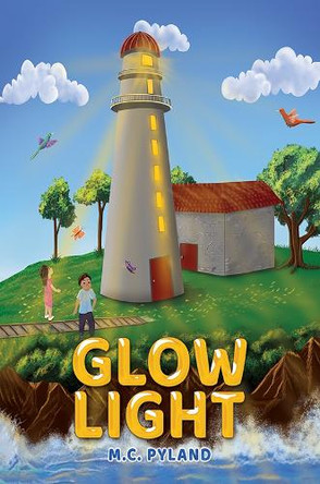 Glow Light by M.C. Pyland 9798889101727