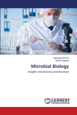 Microbial Biology by Desalegn Amenu 9786207841905