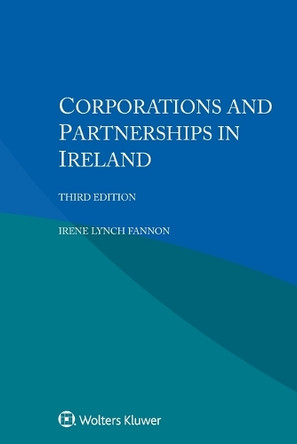 Corporations and Partnerships in Ireland by Irene Lynch Fannon 9789403500584