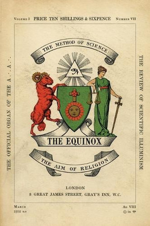 The Equinox: Keep Silence Edition, Vol. 1, No. 7 by Aleister Crowley 9781644673560