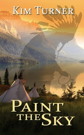 Paint the Sky by Kim Turner 9781509259632