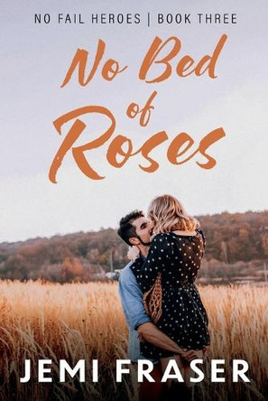 No Bed Of Roses by Jemi Fraser 9798227039910
