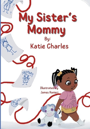 My Sister's Mommy by Katie Charles 9781949705911