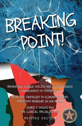 Breaking Point. . . by Dorris S Woods 9781963851373