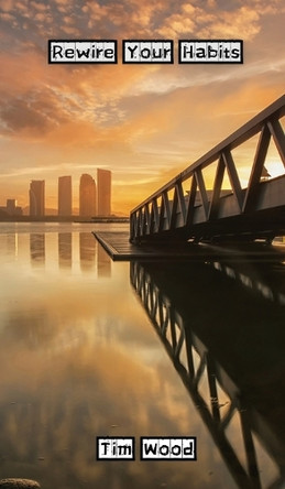 Rewire Your Habits by Wood 9789916883600