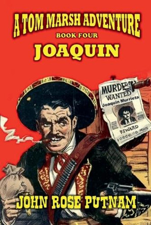 Joaquin by John Rose Putnam 9798227190666