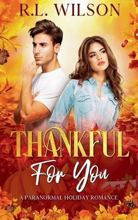 Thankful For You by R L Wilson 9798224760527