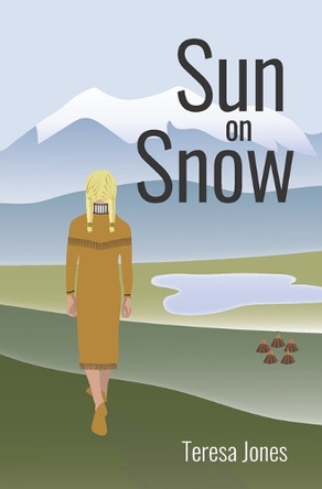 Sun on Snow by Teresa Jones 9798218401627