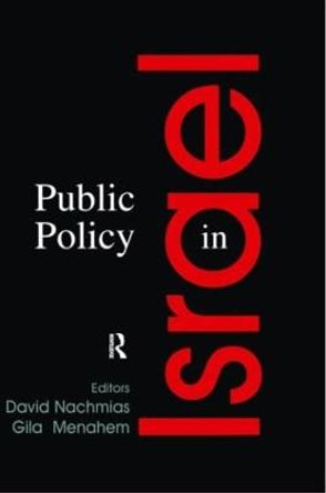 Public Policy in Israel by David Nachmias